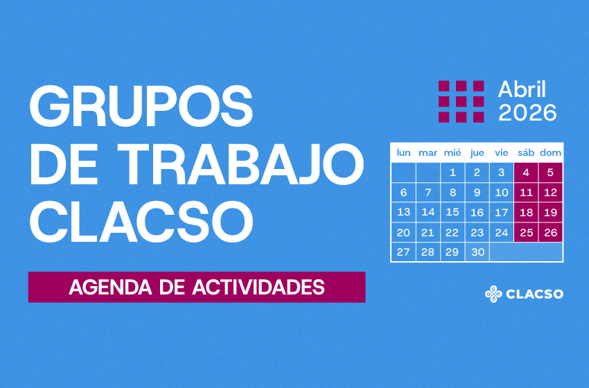  Agenda de Grupos de Trabajo – Abril 2026