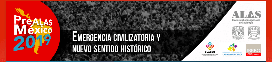  PreALAS México 2019: «Emergencia civilizatoria y nuevo sentido histórico»