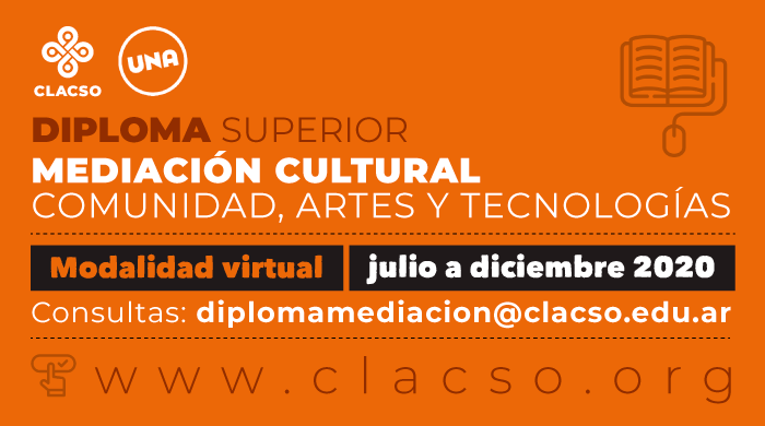  Diploma Superior en Mediación Cultural. Comunidad, Artes y Tecnologías