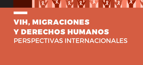  VIH, migraciones y derechos humanos