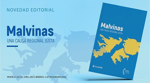  Malvinas: una causa regional justa