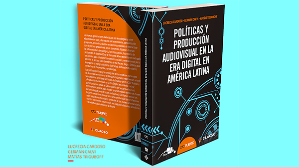  Políticas y producción audiovisual en la era digital en América Latina