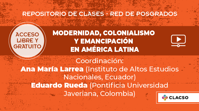  Modernidad, colonialismo y emancipación en América Latina