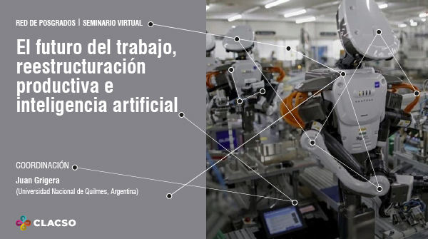 El futuro del trabajo, reestructuración productiva e Inteligencia artificial