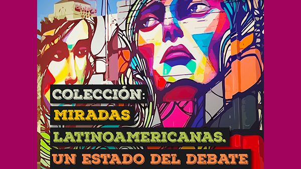  Novedad editorial: Miradas Latinoamericanas. Un estado del debate