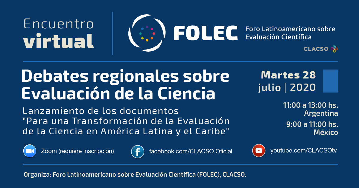  Video encuentro virtual «Debates regionales sobre Evaluación de la Ciencia».  Lanzamiento de la serie de documentos sobre Evaluación de la Ciencia desde el FOLEC de CLACSO