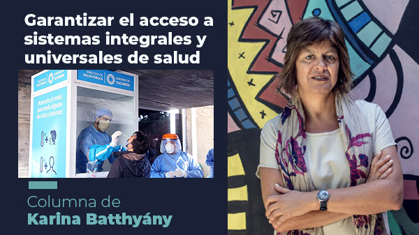 Garantizar el acceso a sistemas integrales y universales de salud