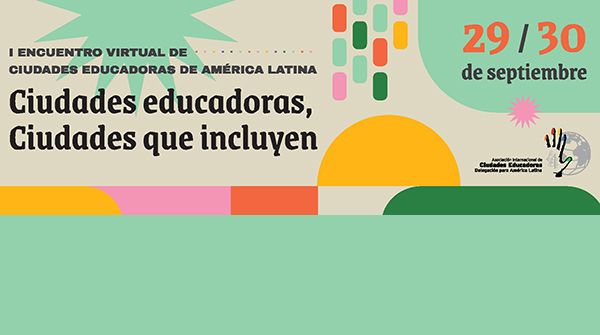  Ciudades educadoras, ciudades que incluyen