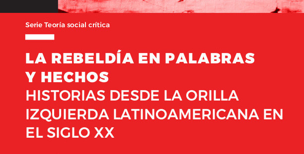  La rebeldía en palabras y hechos