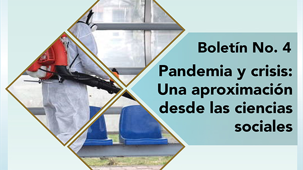  Pandemia y crisis: Una aproximación desde las ciencias sociales