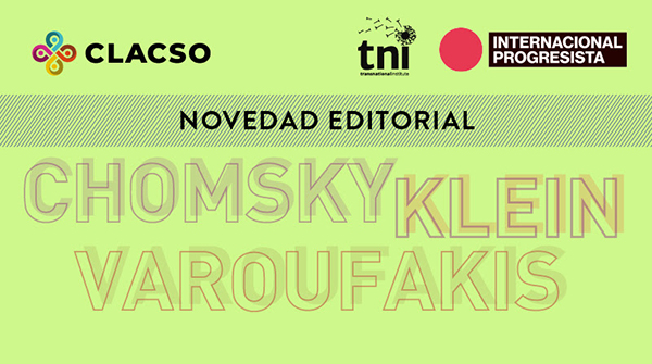  Masa Crítica: Chomsky – Klein – Varoufakis