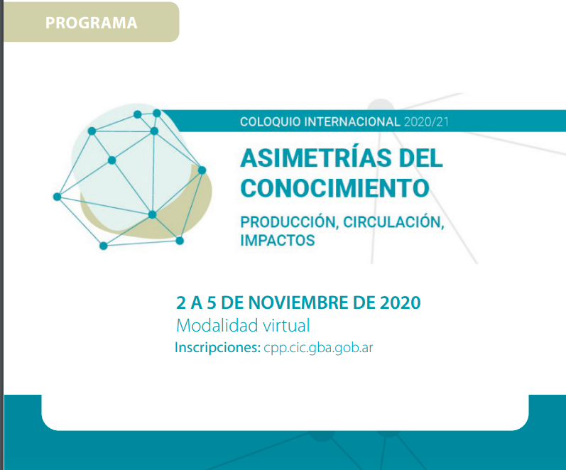  Coloquio Internacional 2020/2021 “Asimetrías del conocimiento. Producción, circulación, impactos.”