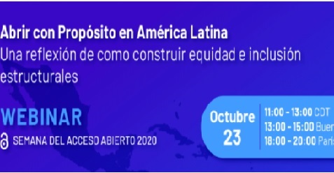  Webinar: Abrir con Propósito en América Latina. Una reflexión de como construir equidad e inclusión estructurales