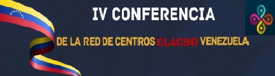  IV Conferencia Red de CLACSO Venezuela