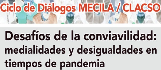 Medialidades hoy: circulación y apropiación del conocimiento en América Latina