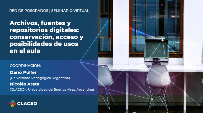  Archivos, fuentes y repositorios digitales: conservación, acceso y posibilidades de usos en el aula