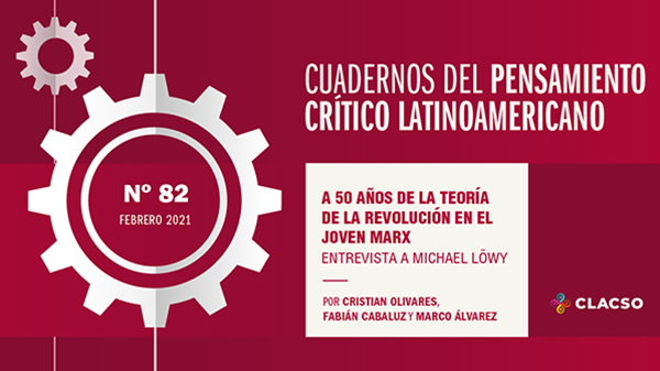  A 50 años de «La teoría de la revolución en el joven Marx»