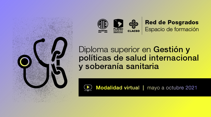  Diploma Superior en Gestión y Políticas de Salud Internacional y Soberanía Sanitaria
