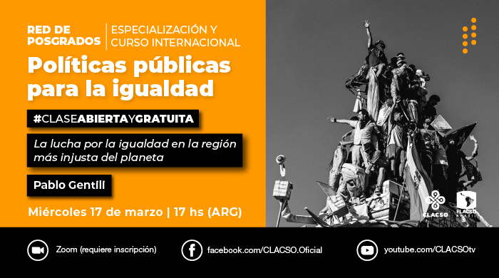  Clase abierta: La lucha por la igualdad en la región más injusta del planeta