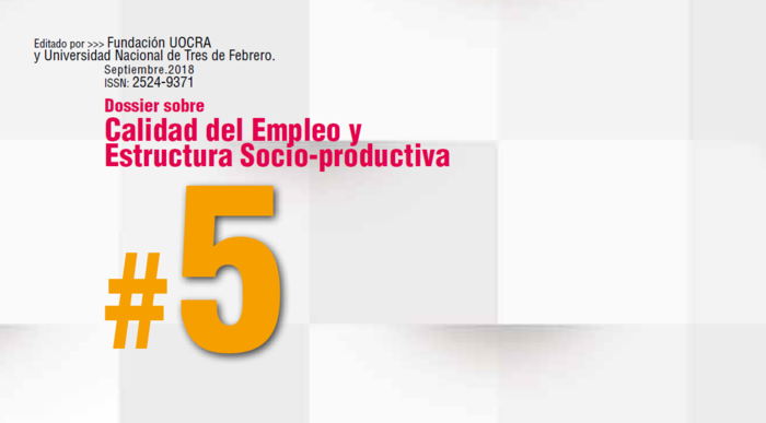  Dossier sobre calidad del empleo y estructura socio-productiva #5