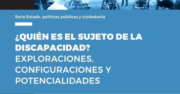  ¿Quién es el sujeto de la discapacidad?