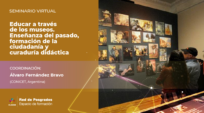  Educar a través de los museos. Enseñanza del pasado, formación de la ciudadanía y curaduría didáctica