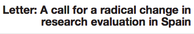  Carta: Por un cambio radical en la evaluación de la investigación en España