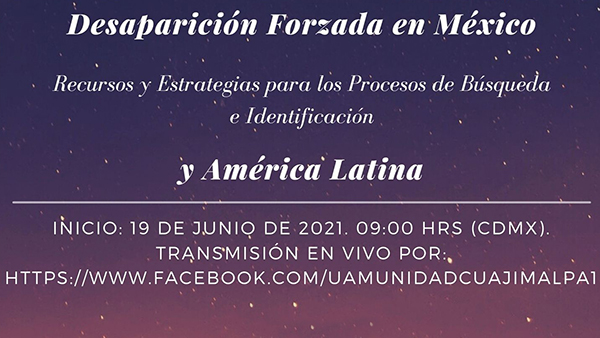  Diplomado “Desaparición Forzada en México y América Latina”