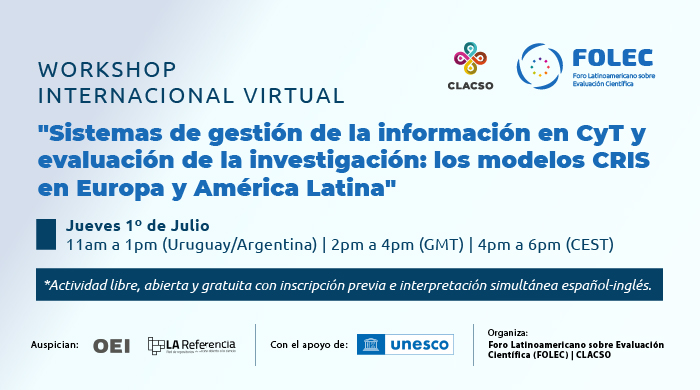  Workshop Internacional virtual: Sistemas de gestión de la información en CyT y evaluación de la investigación: los modelos CRIS en Europa y América Latina