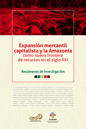  Expansión mercantil capitalista y la Amazonía como nueva frontera de recursos en el siglo XXI