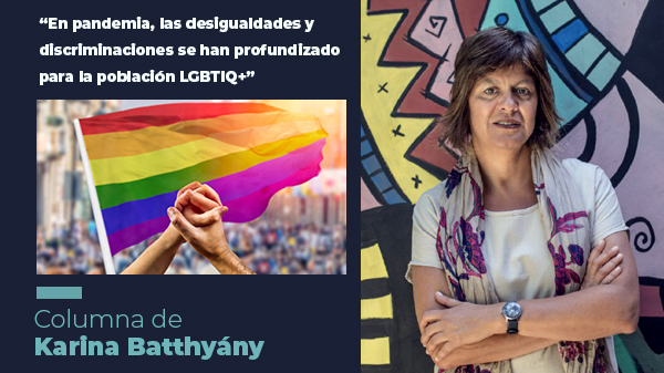  “En pandemia, las desigualdades y discriminaciones se han profundizado para la población LGBTIQ+”