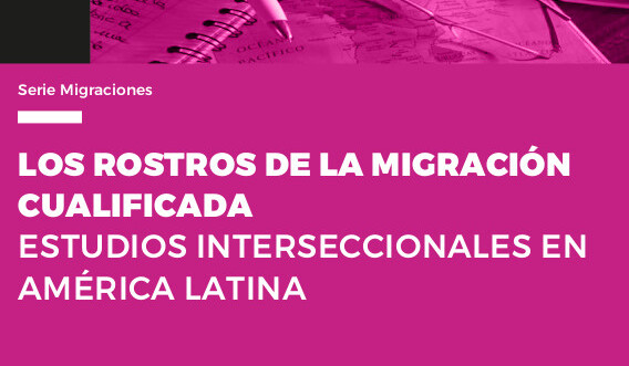  Los rostros de la migración cualificada