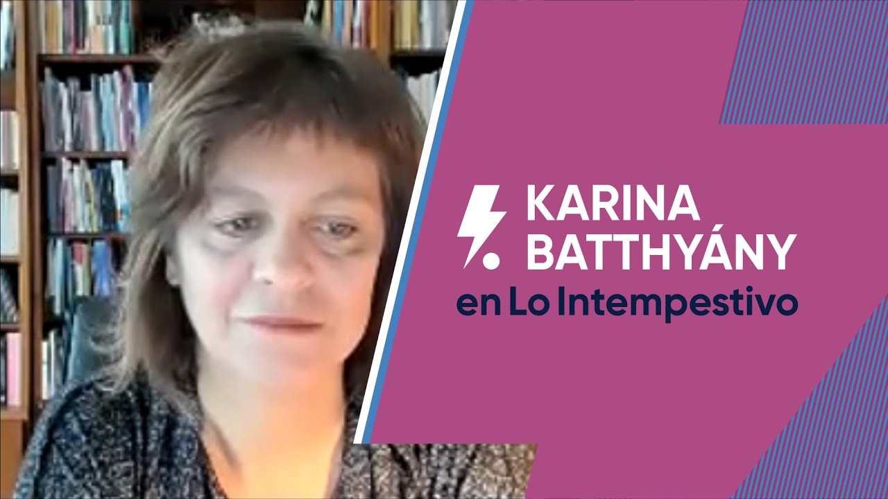  “Karina Batthyány en Lo Intempestivo”