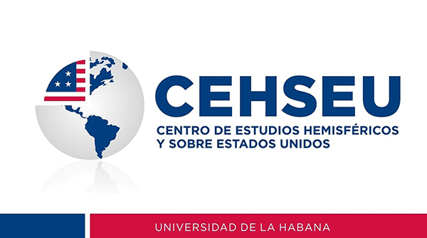  Centro de Estudios Hemisféricos y Sobre Estados Unidos, Universidad de la Habana – Cuba