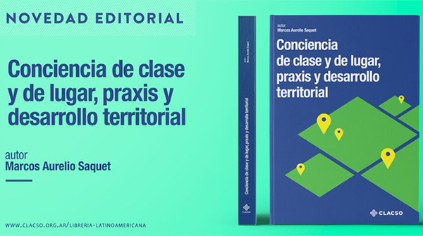  Conciencia de clase y de lugar, praxis y desarrollo territorial