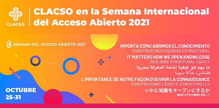  CLACSO en Semana del acceso abierto 2021-Construyendo equidad estructural