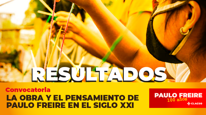  Trabajos seleccionados: Feria virtual abierta y solidaria de trabajos juveniles sobre la obra y el pensamiento de Paulo Freire en el siglo XXI