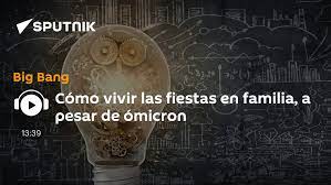  Cómo vivir las fiestas en familia, a pesar de ómicron