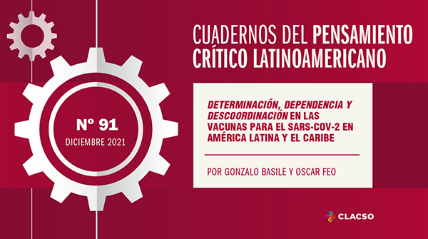  Determinación, Dependencia y Descoordinación en las Vacunas para el SARS-CoV-2 en América Latina y el Caribe