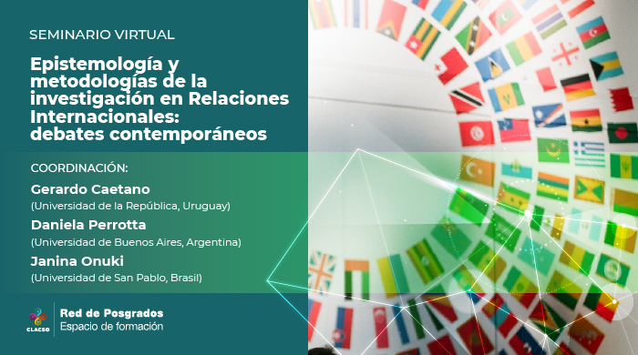  Epistemología y metodologías de la investigación en Relaciones Internacionales: debates contemporáneos