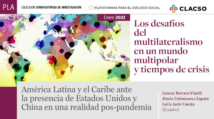  América Latina y el Caribe ante la presencia de Estados Unidos y China en una realidad pos-pandemia