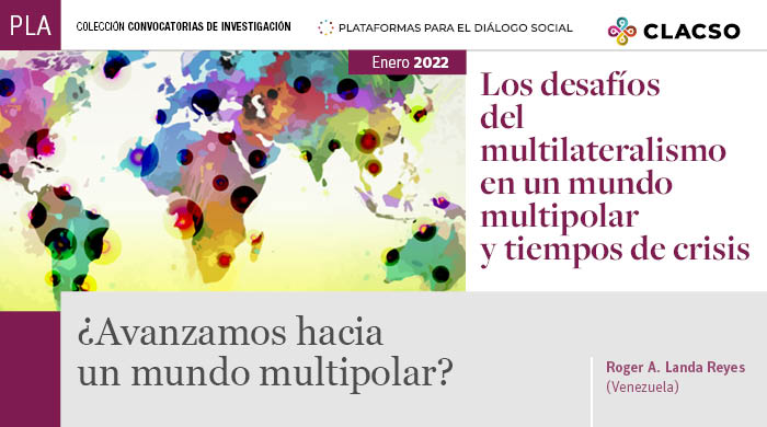  ¿Avanzamos hacia un mundo multipolar?