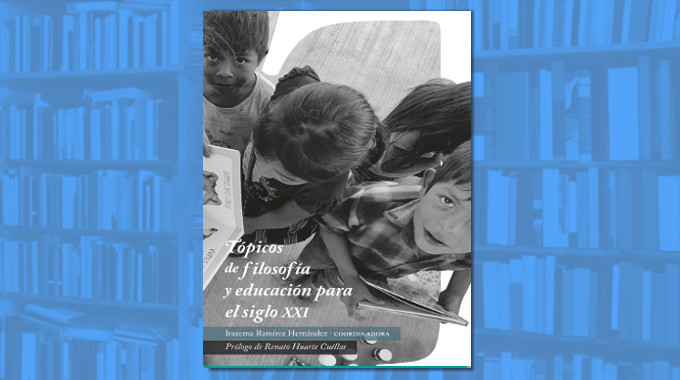  Una reflexión coral sobre las relaciones entre filosofía y educación