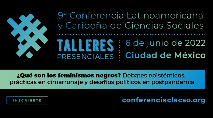  ¿Qué son los feminismos negros? Debates epistémicos, prácticas en cimarronaje y desafíos políticos en postpandemia