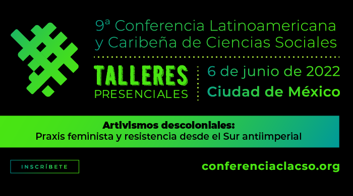  Artivismos descoloniales: Praxis feminista y resistencia desde el Sur antiimperial