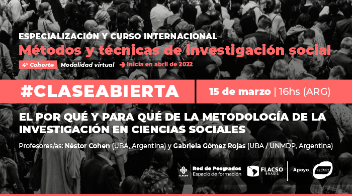  Clase abierta: El por qué y para qué de la metodología de la investigación en ciencias sociales