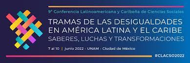  Las desigualdades en América Latina y el Caribe serán eje de la 9ª Conferencia #CLACSO2022