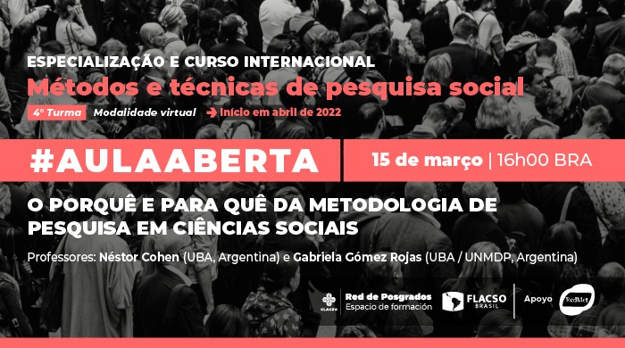  Aula aberta: O porquê e para quê da metodologia de pesquisa em ciências sociais Especialização Métodos e Técnicas de Pesquisa Social