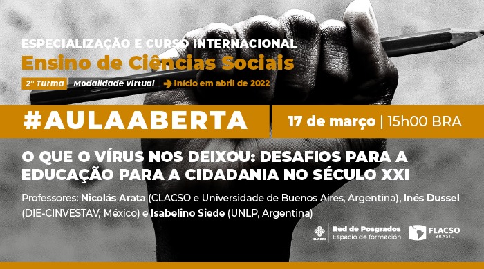  Aula aberta: O que o vírus nos deixou: desafios para a educação para a cidadania no século XXI