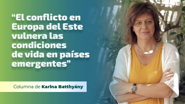 “El conflicto en Europa del Este vulnera las condiciones de vida en países emergentes”